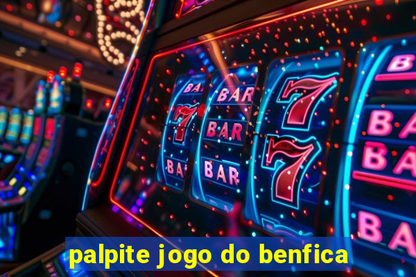 palpite jogo do benfica